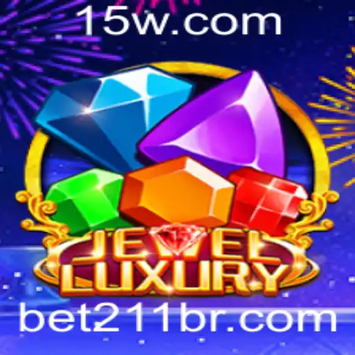 JewelLuxury: Expanding Horizons with 211br